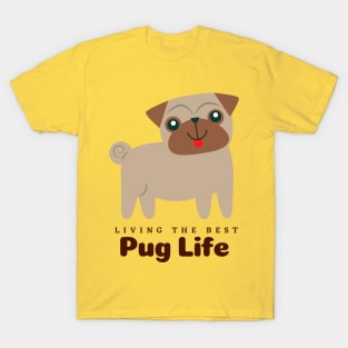 Living The Best Pug Life T-Shirt